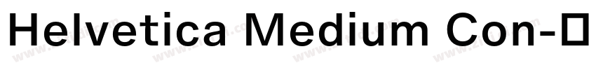 Helvetica Medium Con字体转换